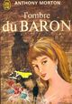  Achetez le livre d'occasion L'ombre du Baron de Anthony Morton sur Livrenpoche.com 