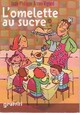  Achetez le livre d'occasion L'omelette au sucre de Jean-Philippe Arrou-Vignod sur Livrenpoche.com 