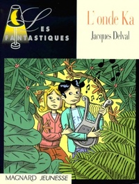  Achetez le livre d'occasion L'onde Ka de Jacques Delval sur Livrenpoche.com 