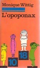  Achetez le livre d'occasion L'opoponax de Monique Wittig sur Livrenpoche.com 