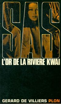  Achetez le livre d'occasion L'or de la rivière Kwaï de Gérard De Villiers sur Livrenpoche.com 