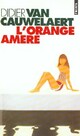  Achetez le livre d'occasion L'orange amère de Didier Van Cauwelaert sur Livrenpoche.com 