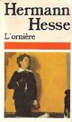 Achetez le livre d'occasion L'ornière de Hermann Hesse sur Livrenpoche.com 