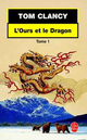  Achetez le livre d'occasion L'ours et le dragon Tome I de Tom Clancy sur Livrenpoche.com 