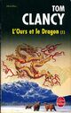  Achetez le livre d'occasion L'ours et le dragon Tome I de Tom Clancy sur Livrenpoche.com 
