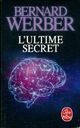  Achetez le livre d'occasion L'ultime secret de Bernard Werber sur Livrenpoche.com 