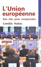  Achetez le livre d'occasion L'union européenne. Des clés pour comprendre sur Livrenpoche.com 