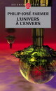 Achetez le livre d'occasion L'univers à l'envers de Philip José Farmer sur Livrenpoche.com 