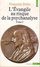  Achetez le livre d'occasion L'Évangile au risque de la psychanalyse Tome I de Françoise Dolto sur Livrenpoche.com 