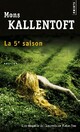  Achetez le livre d'occasion La 5e saison de Mons Kallentoft sur Livrenpoche.com 