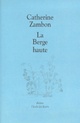  Achetez le livre d'occasion La Berge haute de Catherine Zambon sur Livrenpoche.com 