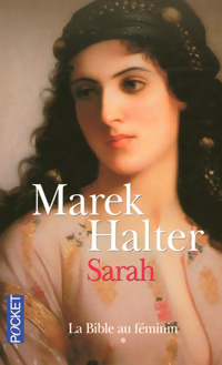  Achetez le livre d'occasion La Bible au féminin Tome I : Sarah de Marek Halter sur Livrenpoche.com 