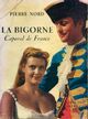  Achetez le livre d'occasion La Bigorne caporal de France de Pierre Nord sur Livrenpoche.com 