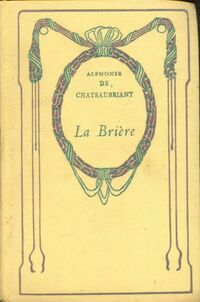  Achetez le livre d'occasion La Brière de Alphonse De Chateaubriant sur Livrenpoche.com 