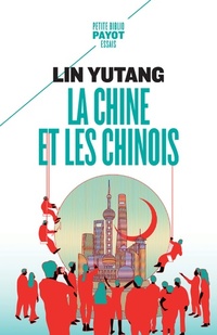  Achetez le livre d'occasion La Chine et les chinois de Yutang Lin sur Livrenpoche.com 