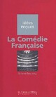  Achetez le livre d'occasion La Comédie Française de Salomé Broussky sur Livrenpoche.com 