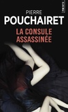  Achetez le livre d'occasion La Consule assassinée sur Livrenpoche.com 