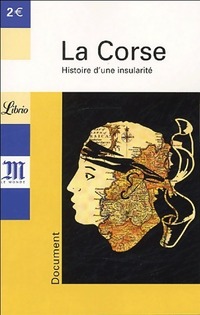  Achetez le livre d'occasion La Corse. Histoire d'un combat de Yves-Marc Ajchenbaum sur Livrenpoche.com 