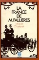  Achetez le livre d'occasion La France de Monsieur Fallières de Jacques Chastenet sur Livrenpoche.com 