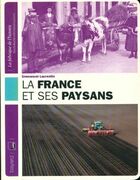  Achetez le livre d'occasion La France et ses paysans sur Livrenpoche.com 