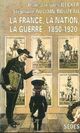  Achetez le livre d'occasion La France, la nation, la guerre : 1850-1920 de Jean-Jacques Becker sur Livrenpoche.com 