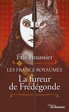  Achetez le livre d'occasion La Fureur de Frédégonde sur Livrenpoche.com 