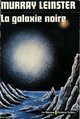  Achetez le livre d'occasion La Galaxie Noire de Murray Leinster sur Livrenpoche.com 