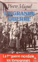 Achetez le livre d'occasion La Grande Guerre de Pierre Miquel sur Livrenpoche.com 