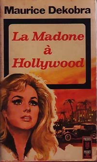  Achetez le livre d'occasion La Madone à Hollywood de Maurice Dekobra sur Livrenpoche.com 