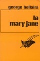  Achetez le livre d'occasion La Mary-Jane de George Bellairs sur Livrenpoche.com 