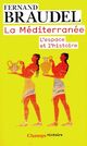  Achetez le livre d'occasion La Méditerrannée : L'espace et l'histoire de Fernand Braudel sur Livrenpoche.com 