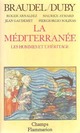  Achetez le livre d'occasion La Méditerrannée  : Les hommes et l'héritage de Fernand Braudel sur Livrenpoche.com 