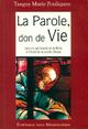  Achetez le livre d'occasion La Parole, don de vie. Lecture spirituelle de la bible de Tanguy Marie Pouliquen sur Livrenpoche.com 
