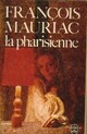  Achetez le livre d'occasion La Pharisienne de François Mauriac sur Livrenpoche.com 
