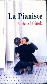 Achetez le livre d'occasion La Pianiste de Elfriede Jelinek sur Livrenpoche.com 