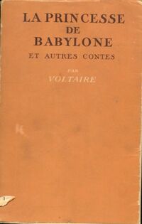  Achetez le livre d'occasion La Princesse de Babylone et autres contes de Voltaire sur Livrenpoche.com 