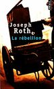  Achetez le livre d'occasion La Rébellion de Joseph Roth sur Livrenpoche.com 