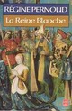  Achetez le livre d'occasion La Reine Blanche de Régine Pernoud sur Livrenpoche.com 