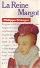  Achetez le livre d'occasion La Reine Margot de Philippe Erlanger sur Livrenpoche.com 