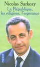  Achetez le livre d'occasion La République, les religions, l'espérance de Nicolas Sarkozy sur Livrenpoche.com 