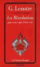 Achetez le livre d'occasion La Révolution par ceux qui l'ont vue de G. Lenotre sur Livrenpoche.com 