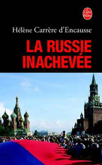  Achetez le livre d'occasion La Russie inachevée de Hélène Carrère d'Encausse sur Livrenpoche.com 