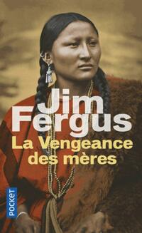  Achetez le livre d'occasion La Vengeance des mères de Jim Fergus sur Livrenpoche.com 