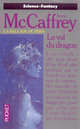  Achetez le livre d'occasion La ballade de Pern Tome I : Le vol du dragon de Anne McCaffrey sur Livrenpoche.com 