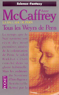  Achetez le livre d'occasion La ballade de Pern Tome VIII : Tous les weyrs de Pern de Anne McCaffrey sur Livrenpoche.com 