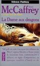  Achetez le livre d'occasion La ballade de Pern Tome VI : La dame aux dragons de Anne McCaffrey sur Livrenpoche.com 