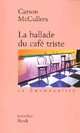  Achetez le livre d'occasion La ballade du café triste de Carson McCullers sur Livrenpoche.com 