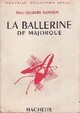  Achetez le livre d'occasion La ballerine de Majorque de Paul-Jacques Bonzon sur Livrenpoche.com 