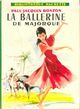  Achetez le livre d'occasion La ballerine de Majorque de Paul-Jacques Bonzon sur Livrenpoche.com 