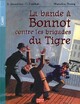  Achetez le livre d'occasion La bande à Bonnot contre les brigades du tigre de Christophe Lambert sur Livrenpoche.com 